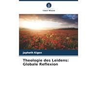 Theologie des Leidens: Globale Reflexion