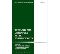 Theology and Literature after Postmodernity (Religion and the University)