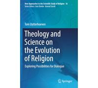 Theology and Science on the Evolution of Religion: Exploring Possibilities for Dialogue