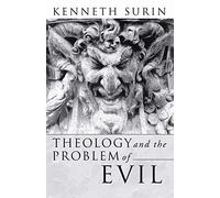 Theology and the Problem of Evil (Signposts in Theology)