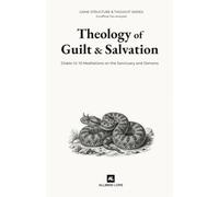 Theology of Guilt and Salvation: Diablo IV: 10 Meditations on the Sanctuary and Demons (Unofficial Fan Analysis)