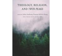 Theology, Religion, and Twin Peaks (Theology, Religion, and Pop Culture)