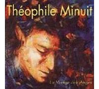 Théophile Minuit - Le Vertige Des Anges