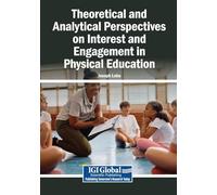 Theoretical and Analytical Perspectives on Interest and Engagement in Physical Education