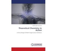 Theoretical Chemistry in Action: In Silico Design of Multi-Target Cancer Inhibitors