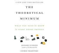 Theoretical Minimum: What You Need to Know to Start Doing Physics