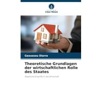 Theoretische Grundlagen der wirtschaftlichen Rolle des Staates: Staatliche Eingriffe in die Wirtschaft