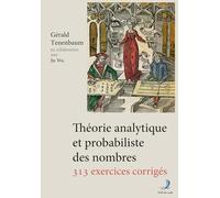 Théorie analytique et probabiliste des nombres : 313 exercices corrigés
