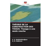 THÉORIE DE LA CONSTRUCTION DES TISSUS: Tissage à une seule couche