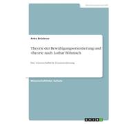 Theorie der Bewältigungsorientierung und -theorie nach Lothar Böhnisch: Eine wissenschaftliche Zusammenfassung