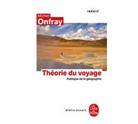 Théorie du voyage: Poétique de la géographie