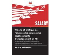 Théorie et pratique de l’analyse des salaires des établissements d’enseignement en RB: Les particularités de l'incitation du personnel des ... et de notation sont prises en compte