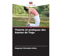 Théorie et pratiques des Asanas de Yoga