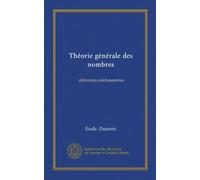 Théorie générale des nombres: définitions fondamentales