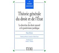 Théorie générale du droit et de l'Etat: Suivi de La doctrine du droit naturel et le positivisme juridique