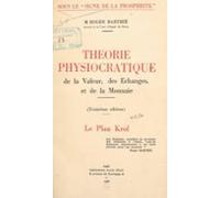 Théorie Physiocratique De La Valeur Des Échanges Et De La Monnaie (ebo