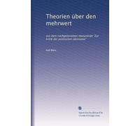 Theorien über den mehrwert: aus dem nachgelassenen manuskript "Zur kritik der politischen ökonomie"