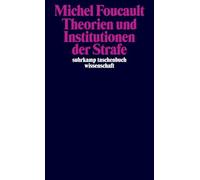 Theorien und Institutionen der Strafe: Vorlesungen am Collège de France 1971-1972: 2498