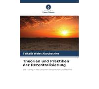 Theorien und Praktiken der Dezentralisierung: Die Tuareg in Mali zwischen Versprechen und Realität