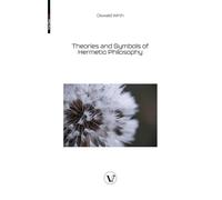 Theories and Symbols of Hermetic Philosophy