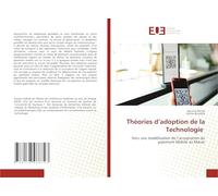 Théories d’adoption de la Technologie: Vers une modélisation de l’acceptation du paiement Mobile au Maroc