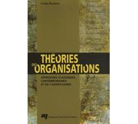 Théories des organisations: Approches classiques, contemporaines et de l'avant-garde