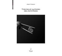 Théories et symboles des Alchimistes