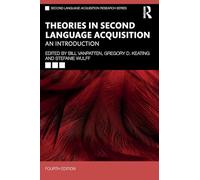 Theories in Second Language Acquisition: An Introduction (Second Language Acquisition Research Series)