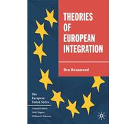 Theories of European Integration: 41 (The European Union Series)