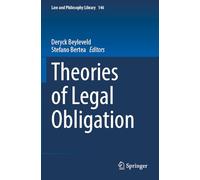 Theories of Legal Obligation: 146 (Law and Philosophy Library)