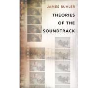 Theories of the Soundtrack (Oxford Music/Media Series)