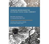 Theorising Modern Marketing in a Socially Digital Global Community