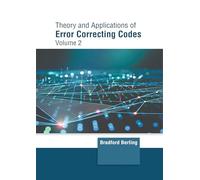 Theory and Applications of Error Correcting Codes (2)