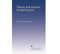 Theory and practice of teaching art
