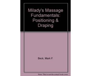 Theory and Practice of Therapeutic Massage: Video 1: the Preliminaries: Equipment, Consultation, Draping and Positioning: 1 NTSC Video [VHS]