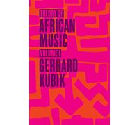 Theory of African Music, Volume I: 1 (Chicago Studies in Ethnomusicology CSE)