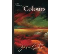Theory of Colours: illustrated with all the original diagrams