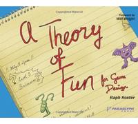 Theory of Fun for Game Design