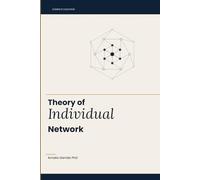THEORY OF INDIVIDUAL NETWORK: Epistemic sovereignty, synthetic reasoning and the liberation of the individual from collective power through science, mathematics, and AI