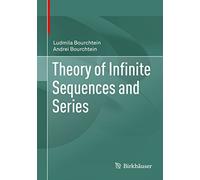 Theory of Infinite Sequences and Series