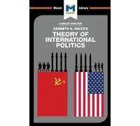 Theory of International Politics (The Macat Library)