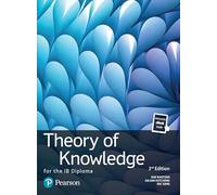 Theory of Knowledge for the IB Diploma: TOK for the IB Diploma (Pearson International Baccalaureate Diploma: International Editions)