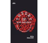 Theory of Love and Hate: Degrees of Falling in and out of Love (Small Prints)