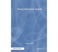 Theory of Stochastic Integrals