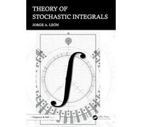 Theory of Stochastic Integrals