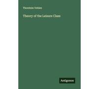 Theory of the Leisure Class