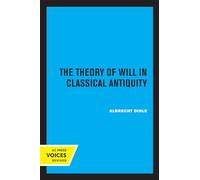 Theory of Will in Classical Antiquity
