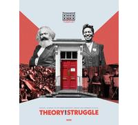 Theory & Struggle: Journal of the Marx Memorial Library: 2025