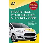 Theory Test, Practical Test & the Highway Code (AA Driving Test Series)