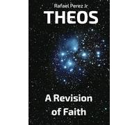 Theos: A Revision of Faith